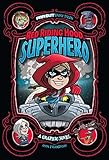 Red Riding Hood Superhero A Graphic Novel Far Out Fairy Tales English Edition