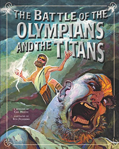 The Battle of the Olympians and the Titans (By: Cari Meister) cover