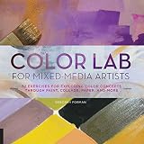 Color Lab for MixedMedia Artists (Lab Series)