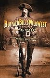 Buffalo Bills Wild West Celebrity Memory And Popular History English Edition