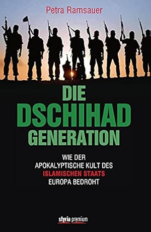 Die Dschihad-Illusion: Warum der Islamische Staat nicht besiegt werden kann Scott Atran