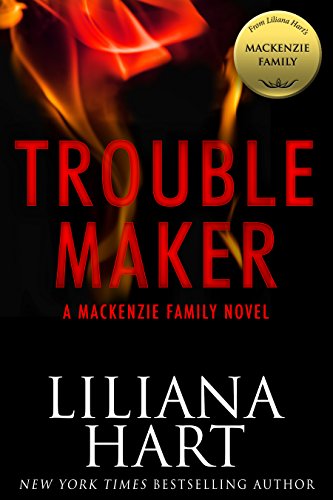 Trouble Maker (By: Liliana Hart) cover