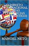 O Direito Internacional E Suas Tendncias Artigo Artigo Portuguese Edition