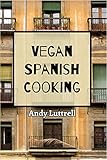 Vegan Spanish Cooking English Edition