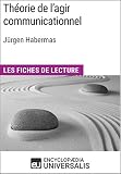 Thorie De Lagir Communicationnel De Jrgen Habermas Les Fiches De Lecture Duniversalis