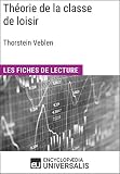Thorie De La Classe De Loisir De Thorstein Veblen Les Fiches De Lecture Duniversalis