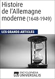 Histoire De L%E2%80%99allemagne Moderne (1648 1949): Les Grands Articles D'universalis