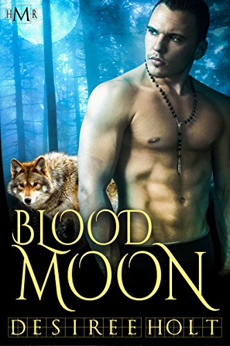 Blood Moon (By: Desiree Holt) cover