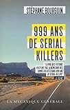 999 Ans De Serial Killers