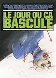 Le Jour O A Bascule Vol 1