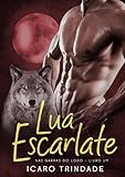 Lua Escarlate Nas Garras Do Lobo Livro 1 Portuguese Edition