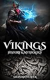 Vikings History Mythology Norse Mythology Norse Gods Norse Myths Viking History English Edition