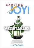 Carving Joy Vegetables English Edition