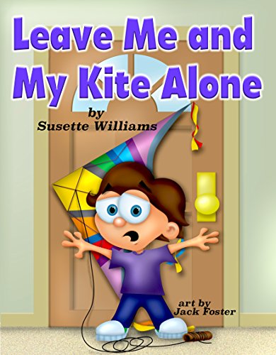 Leave Me and My Kite Alone book cover