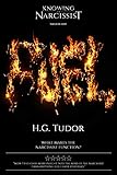 Fuel What Makes The Narcissist Function English Edition