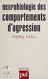 Neurobiologie Des Comportements Dagression Psychiatrie Ouverte