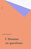L'homme En Questions (essais Documents)