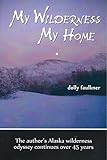 My Wilderness My Home English Edition