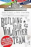 Building Your Volunteer Team A 30day Change Project For Youth Ministry English Edition