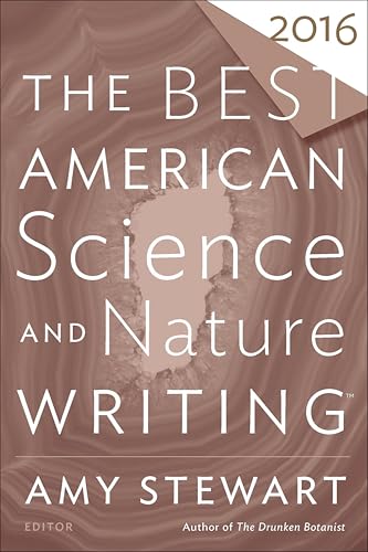 The Best American Science and Nature Writing 2016 (By: Tim Folger,Amy Stewart) cover