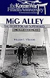Mig Alley The Fight For Air Superiority English Edition