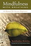 Mindfulness With Breathing A Manual For Serious Beginners English Edition