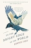 To the Bright Edge of the World