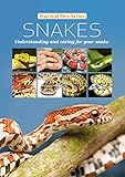 Snakes Understanding And Caring For Your Snake Practical Pets Series Book 1 English Edition