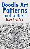 Doodle Art Patterns And Letters From A To Zen English Edition