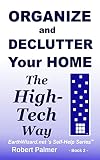 Organize and Declutter Your Home the High-Tech Way