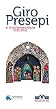 Giro Presepi In Friuli Venezia Giulia 20152016 Italian Edition