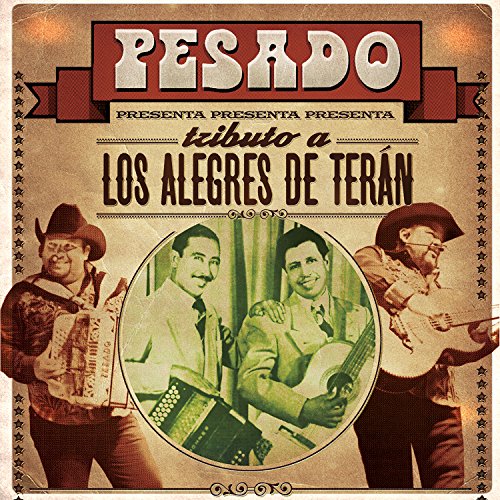 Tributo A Los Alegres De Teran