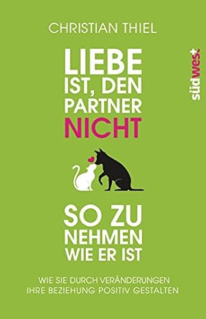 Die Kunst, die Liebe zu verstehen Christian Thiel