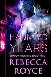 Haunted Years (Shadow Promised Book 3)