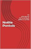 Nolla Pontois Ou Une Oeuvre De Funambule Lettre Sa Fille