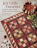 Jos Little Favorites Timeless Quilts From Scraps And Fat Quarters English Edition
