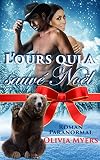 Romance De No%C3%ABl: L%E2%80%99ours Qui A Sauv%C3%A9 No%C3%ABl (interracial, Ours Garou, Millionnaire, Cowboy) (new Adult Nouvelles Fortune Interracial Vacances Romance)