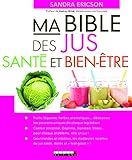 Ma Bible Des Jus : Sant%C3%A9 Et Bien %C3%AAtre