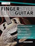 Fingerstyle Blues Guitar Master Acoustic Blues Guitar Fingerpicking And Soloing English Edition