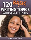 120 Basic Writing Topics