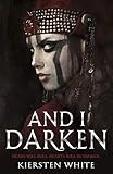 And I Darken The Conquerors Trilogy Book 1 English Edition