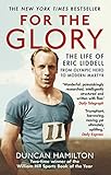 For The Glory The Life Of Eric Liddell English Edition