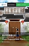 Great Expectations Part 1 Mandarin Companion Graded Readers Level 2 English Edition