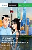 Great Expectations Part 2 Mandarin Companion Graded Readers Level 2 English Edition