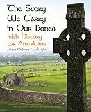 The Story We Carry In Our Bones