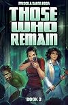 Those Who Remain #3 (Those Who Remain, no. 3)