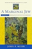 A Marginal Jew Rethinking The Historical Jesus Volume V Probing The Authenticity Of The Parables The Anchor Yale Bible Reference Library Book 5 English Edition