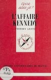 Laffaire Kennedy Que Saisje T 2781