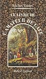 Le Livre De Lamateur De Caf