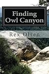 Finding Owl Canyon
